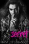 [The Inheritance 01] • Dirty Little Secret · New Adult Rock Star Romance (Not Exactly A Stepbrother Romance Book 1)